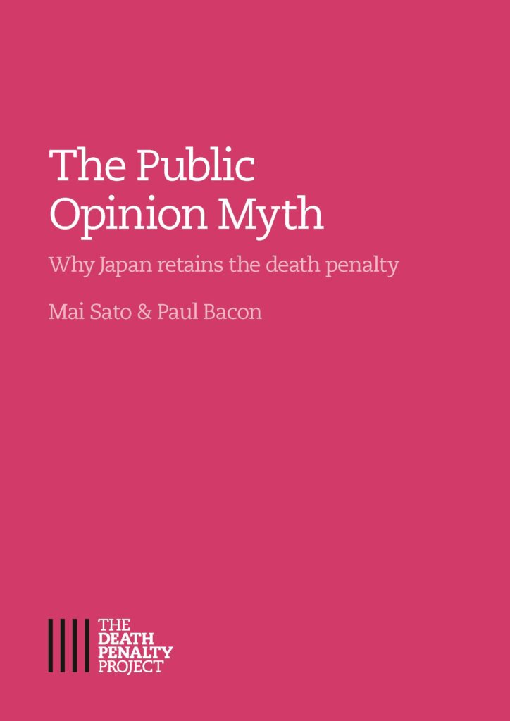 The Public Opinion Myth: Why Japan Retains the Death Penalty (2015)