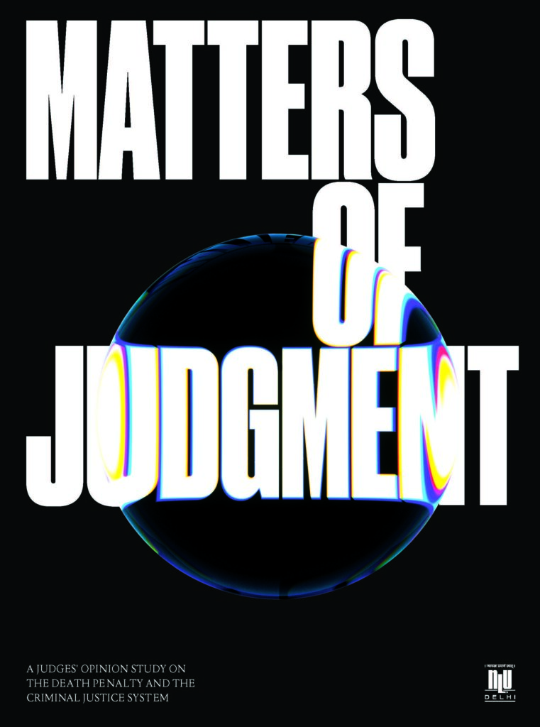 Matters of Judgment (Published by the National Law University, Delhi) (2017)