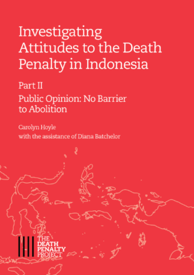 Investigating Attitudes to the Death Penalty in Indonesia (Part Two)