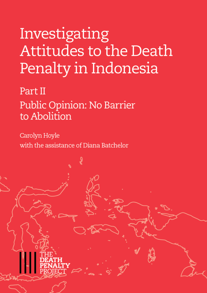 Investigating Attitudes to the Death Penalty in Indonesia, Part Two - Public Opinion: No Barrier to Abolition