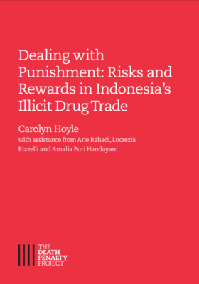 Dealing with Punishment: Risks and Rewards in Indonesia’s Illicit Drug Trade