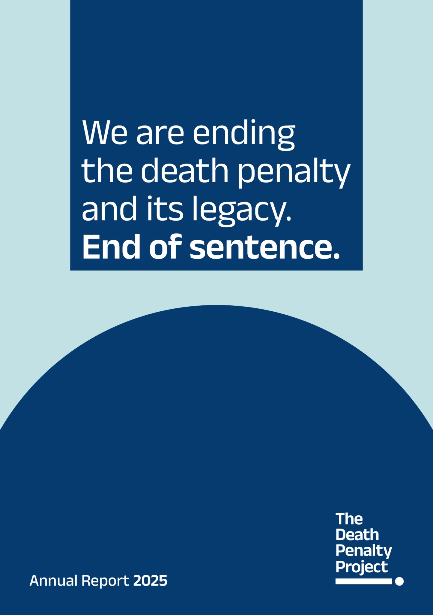 The Death Penalty Project Annual Report 2025 - Death Penalty Project